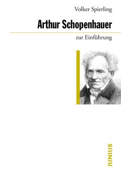 Volker Spierling: Arthur Schopenhauer zur Einführung