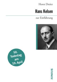 Horst Dreier: Hans Kelsen zur Einführung