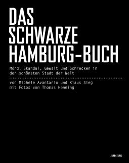 Michele Avantario, Klaus Sieg: Das schwarze Hamburg-Buch