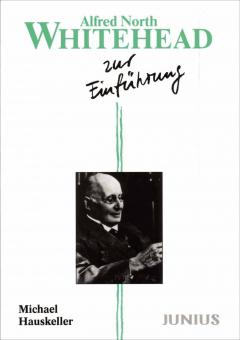 Michael Hauskeller: Alfred North Whitehead zur Einführung