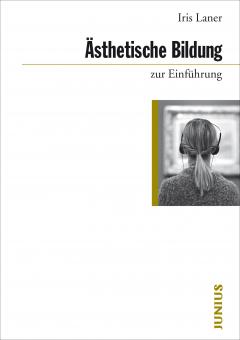 Iris Laner: Ästhetische Bildung zur Einführung