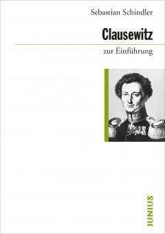 Sebastian Schindler: Clausewitz zur Einführung