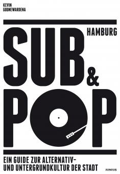 Kevin Goonewardena: Hamburg Sub & Pop