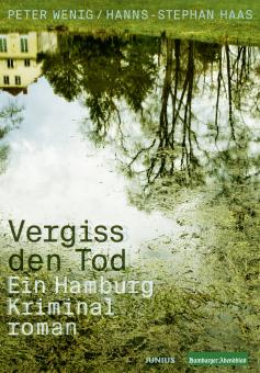Hanns-Stephan Haas, Peter Wenig: Vergiss den Tod