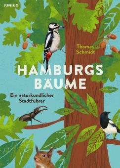 Thomas Schmidt: Hamburgs Bäume