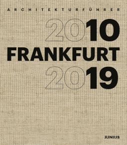Architekturführer FRANKFURT 2010–2019