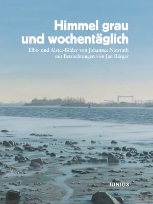 Jan Bürger, Johannes Nawrath: Himmel grau und wochentäglich 