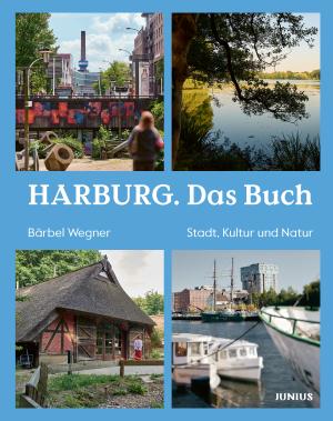 Bärbel Wegner: Harburg. Das Buch 