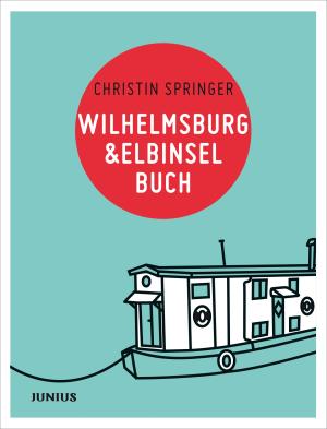 Christin Springer: Wilhelmsburg & Elbinselbuch 