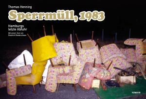 Thomas Henning: Sperrmüll, 1983 