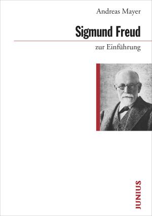 Andreas Mayer: Sigmund Freud zur Einführung 
