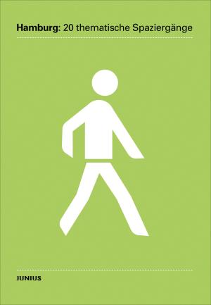 Hamburg: 20 thematische Spaziergänge 