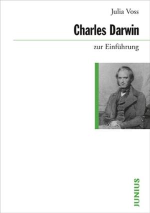 Julia Voss: Charles Darwin zur Einführung 