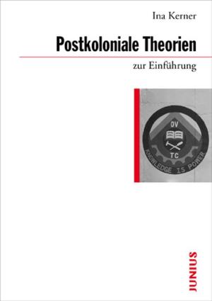 Ina Kerner: Postkoloniale Theorien zur Einführung 