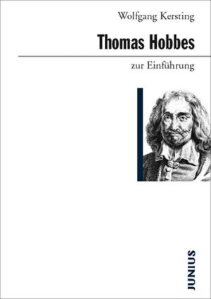 Wolfgang Kersting: Thomas Hobbes zur Einführung 