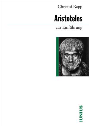 Christof Rapp: Aristoteles zur Einführung 