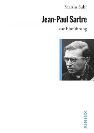Martin Suhr: Jean-Paul Sartre zur Einführung 