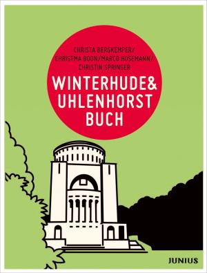 Christa Bergkemper, Christma Boon, Marco Alexander Hosemann, Christin Springer: Winterhude & Uhlenhorstbuch 