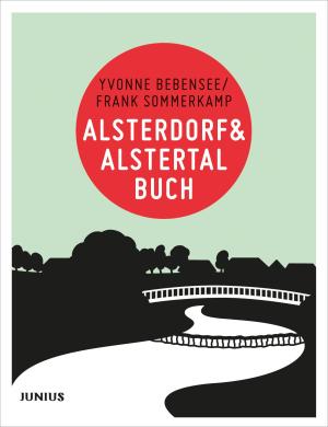 Yvonne Bebensee, Frank Sommerkamp: Alsterdorf & Alstertalbuch 