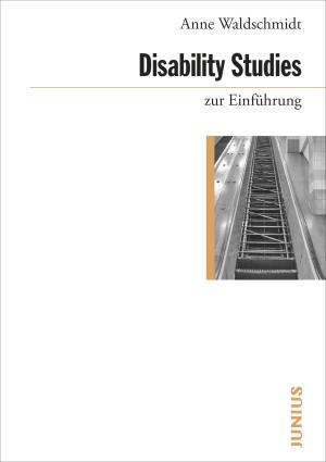 Anne Waldschmidt: Disability Studies zur Einführung 
