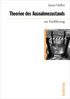 Jonas Heller: Theorien des Ausnahmezustands zur Einführung 