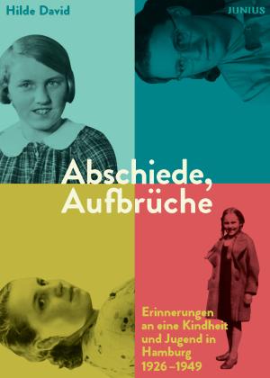 Hilde David: Abschiede, Aufbrüche 