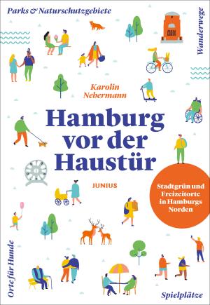 Karolin Nebermann: Hamburg vor der Haustür 