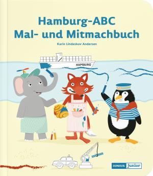 Karin Lindeskov Andersen: Hamburg-ABC: Mal- und Mitmachbuch 