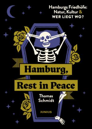 Thomas Schmidt: Hamburg, Rest in Peace 