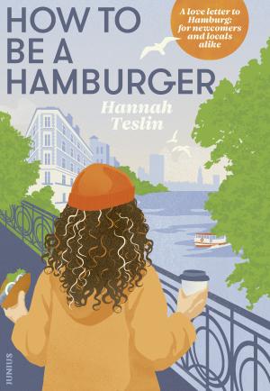 Hannah Teslin: How to Be a Hamburger 