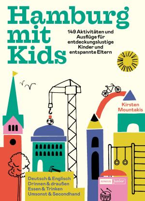 Kirsten Mountakis: Hamburg mit Kids 