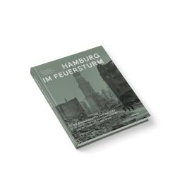 Hendrik Althoff, Christa Holstein, Ulrich Lamparter: Hamburg im Feuersturm 