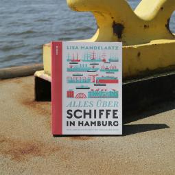 Lisa Mandelartz: Alles über Schiffe in Hamburg 