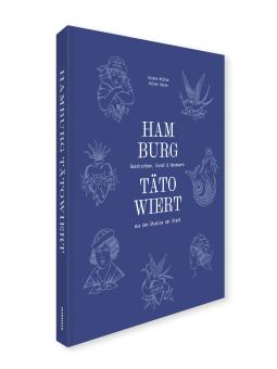 Volker Henze, Aileen Höltke: Hamburg tätowiert 